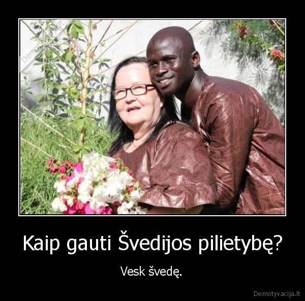 Kaip gauti Švedijos pilietybę? - Vesk švedę.. 