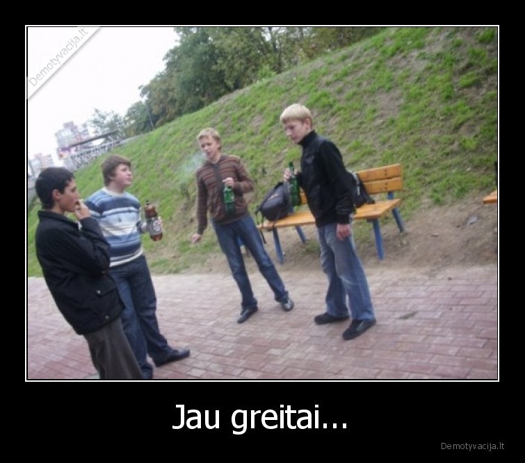 Jau greitai.... 