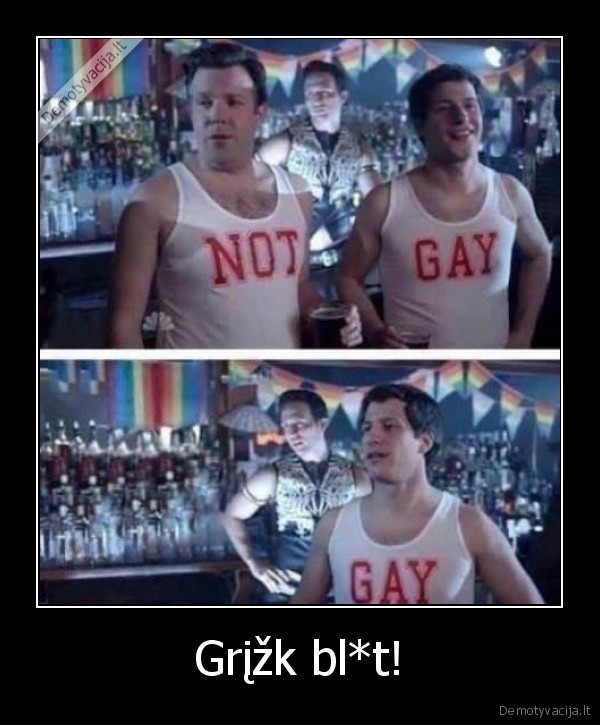 Grįžk bl*t!. 