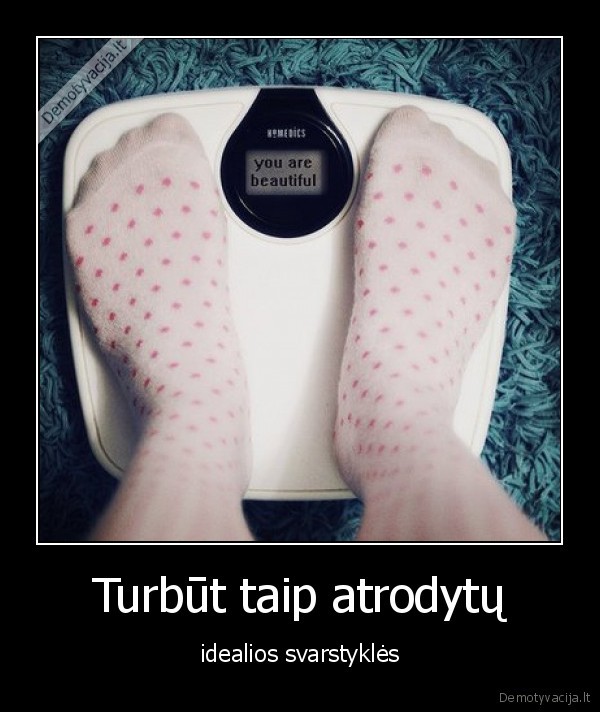 Turbūt taip atrodytų - idealios svarstyklės