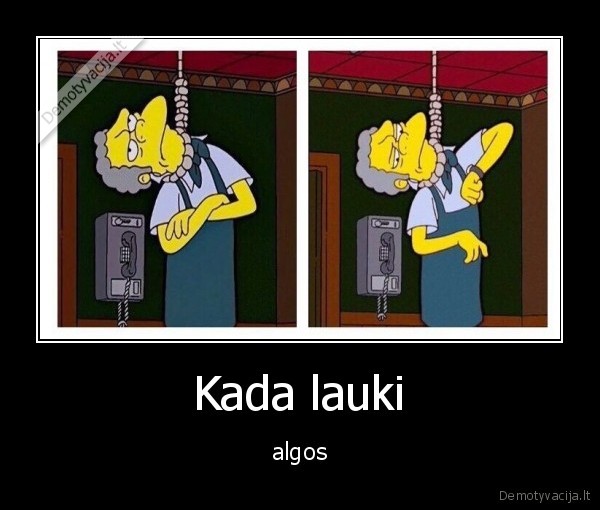 Kada lauki - algos. 