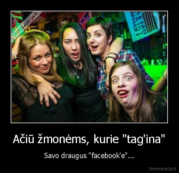 Ačiū žmonėms, kurie 