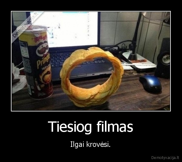 Tiesiog filmas - Ilgai krovėsi.. 