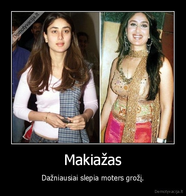 Makiažas - Dažniausiai slepia moters grožį.