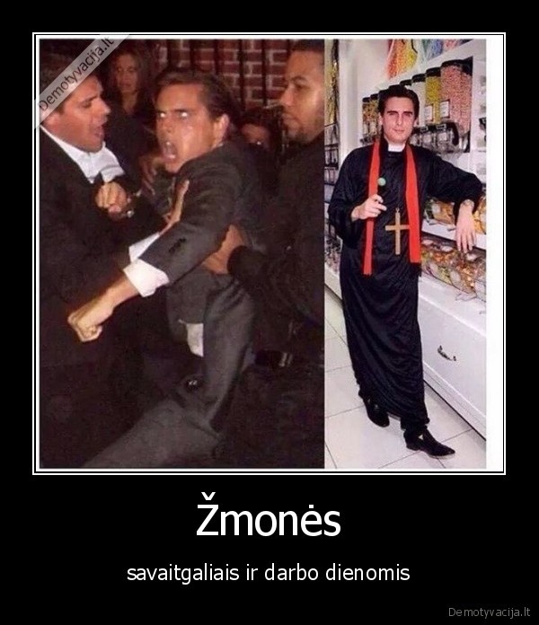 Žmonės - savaitgaliais ir darbo dienomis. 