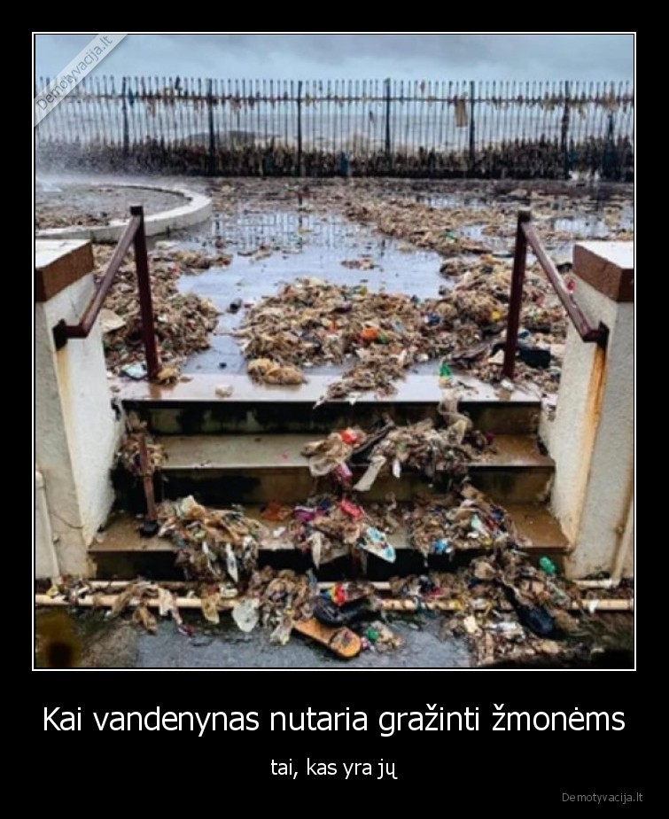Kai vandenynas nutaria gražinti žmonėms - tai, kas yra jų. 