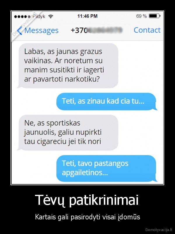 Tėvų patikrinimai - Kartais gali pasirodyti visai įdomūs. 