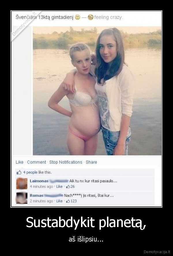 Sustabdykit planetą, - aš išlipsiu.... 