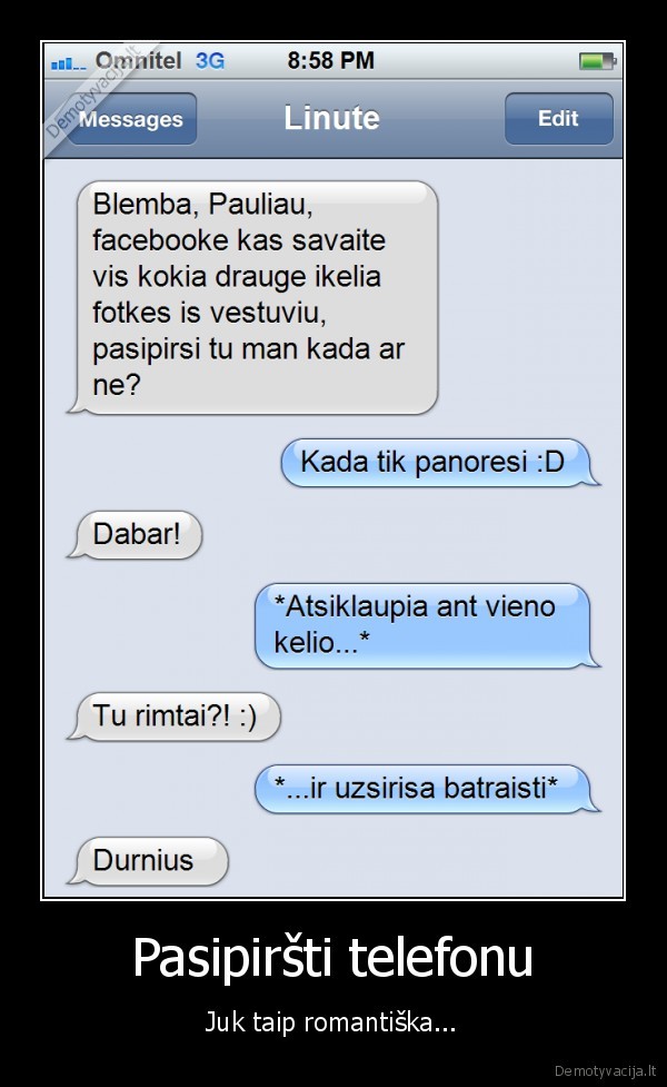 Pasipiršti telefonu - Juk taip romantiška.... 