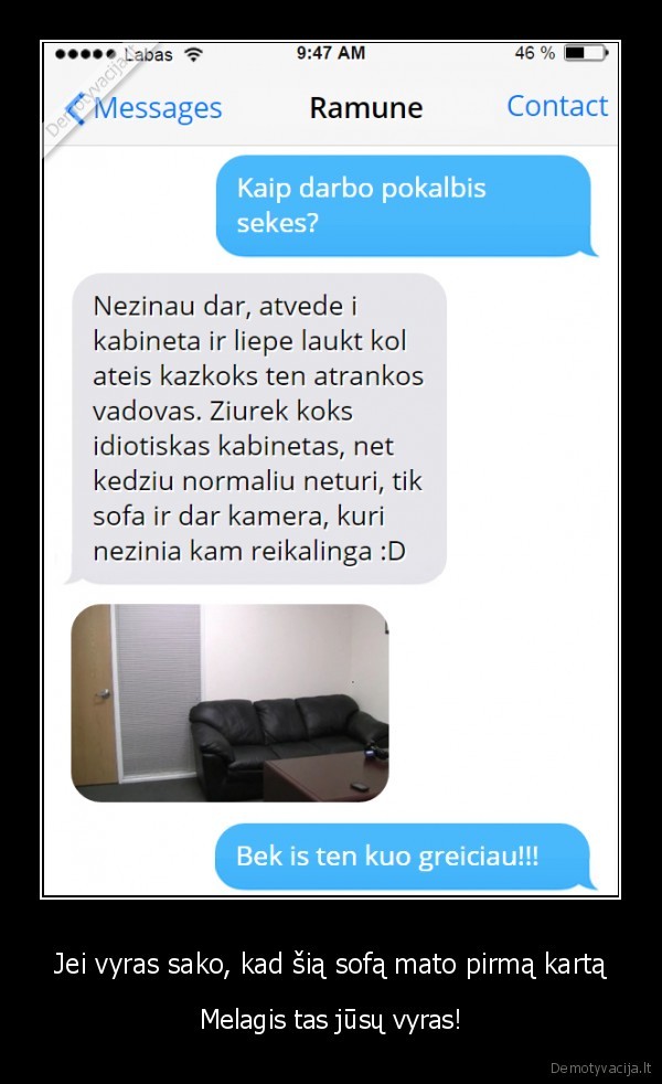 Jei vyras sako, kad šią sofą mato pirmą kartą - Melagis tas jūsų vyras!. 