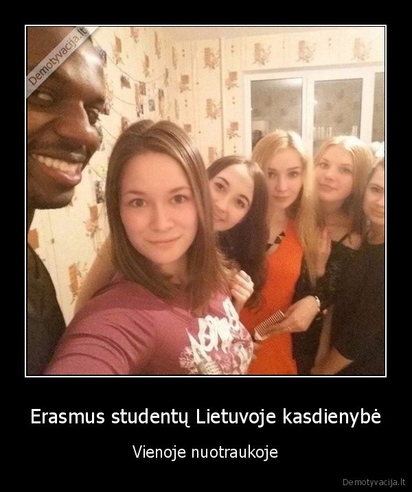 Erasmus studentų Lietuvoje kasdienybė - Vienoje nuotraukoje. 