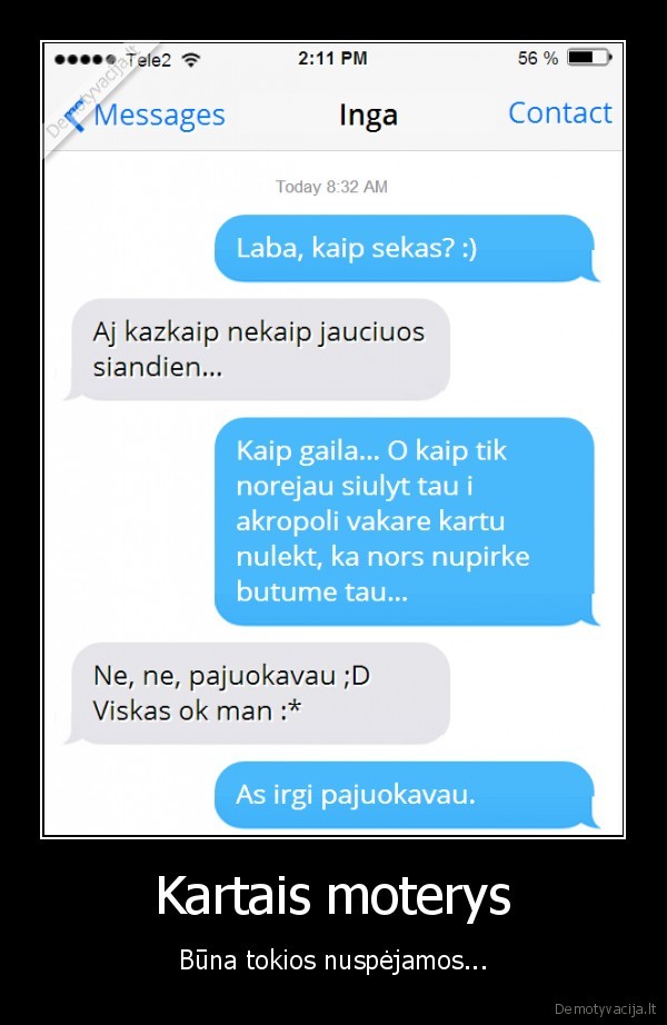 Kartais moterys - Būna tokios nuspėjamos.... 