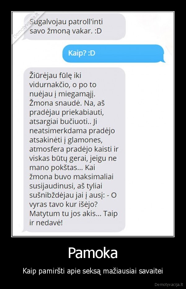 Pamoka - Kaip pamiršti apie seksą mažiausiai savaitei. 