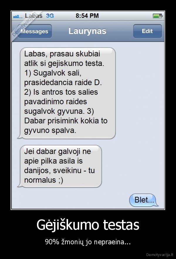 Gėjiškumo testas - 90% žmonių jo nepraeina.... 