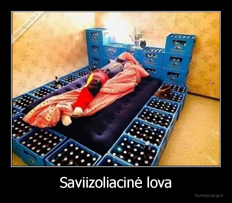 Saviizoliacinė lova. 