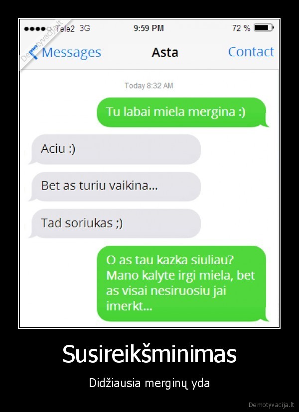 Susireikšminimas - Didžiausia merginų yda. 
