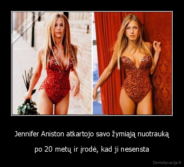 Jennifer Aniston atkartojo savo žymiąją nuotrauką - po 20 metų ir įrodė, kad ji nesensta. 