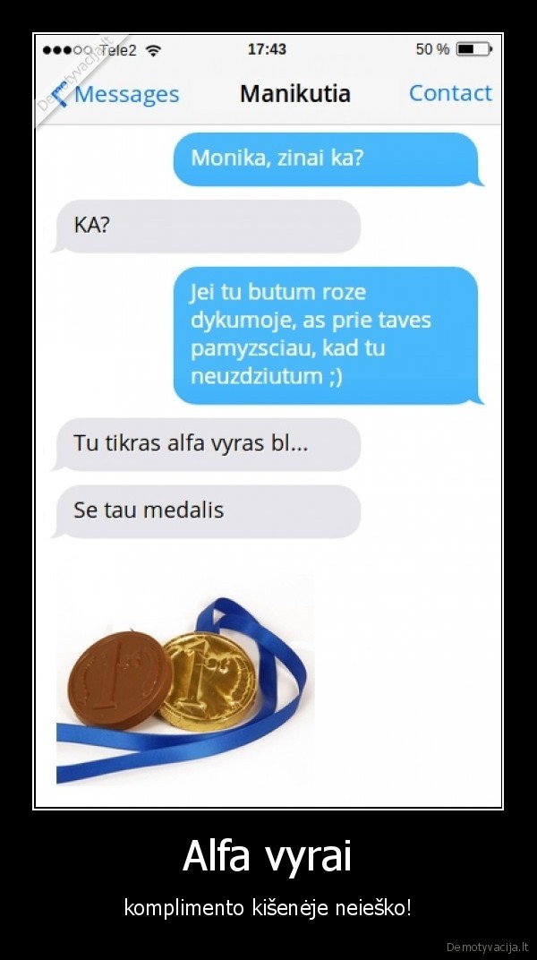 Alfa vyrai - komplimento kišenėje neieško!. 