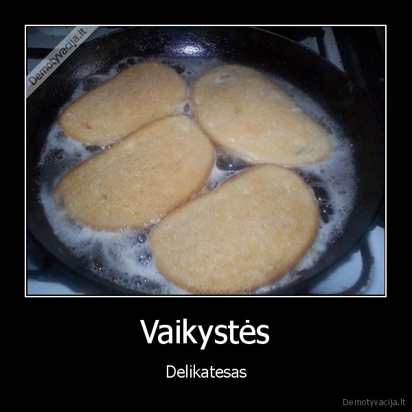 Vaikystės - Delikatesas. 