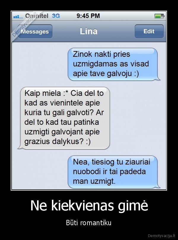 Ne kiekvienas gimė - Būti romantiku. 